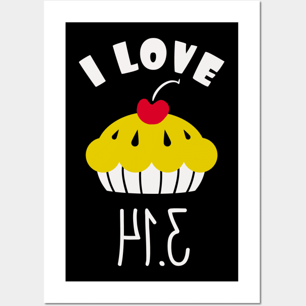 I Love Pi Math Humor Funny Teacher Gifts Wall Art by Foxxy Merch